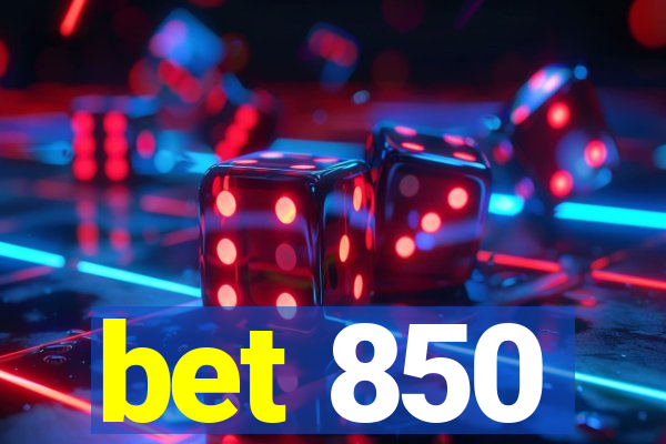 bet 850